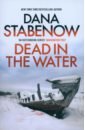 Stabenow Dana Dead in the Water stabenow dana a fatal thaw