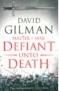Gilman David Defiant Unto Death oz amos unto death
