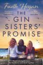 Hogan Faith The Gin Sisters' Promise