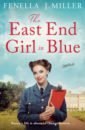 Miller Fenella J. The East End Girl in Blue miller j qbq