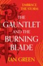 Green Ian The Gauntlet and the Burning Blade delderfield r f the green gauntlet