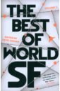 The Best of World SF. Volume 2 chen qiufan tsamaase tlotlo fernandes fabio the best of world sf volume 1