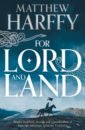 Harffy Matthew For Lord and Land jones cynan the dig