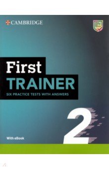 

First Trainer 2. 2nd Edition. Six Practice Tests with Answers with Resources Download with eBook