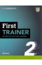 цена First Trainer 2. 2nd Edition. Six Practice Tests with Answers with Resources Download with eBook