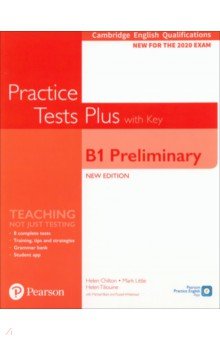 Practice Tests Plus. New Edition. B1 Preliminary. Student's Book with key