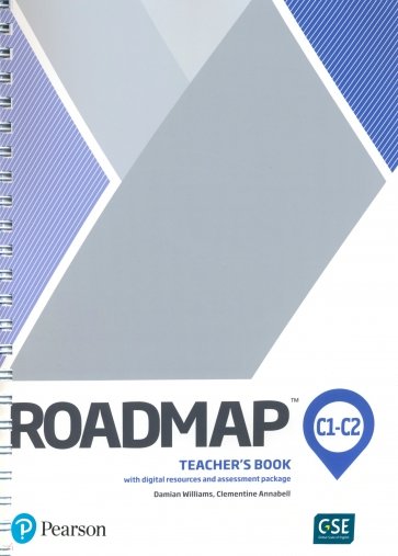 Roadmap. C1. Teacher's Book with Digital Resources and Assessment Package