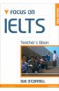 O`Connell Sue Focus on IELTS. New Edition. Teacher's Book ielts prep plus 2021 2022 6 academic ielts 2 general ielts audio online