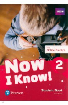 Perrett Jeanne - Now I Know! Level 2. Student's Book with Online Practice