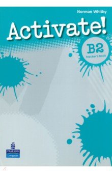 Activate! B2. Teacher s Book