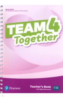 Team Together. Level 4. Teacher s Book with Digital Resources