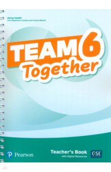 Team Together. Level 6. Teacher s Book with Digital Resources