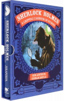 Sherlock Holmes. A Gripping Casebook of Stories. A Gripping Casebook of Stories