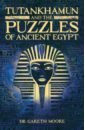 Moore Gareth Tutankhamun and the Puzzles of Ancient Egypt howard paul i went to see santa pb illustr