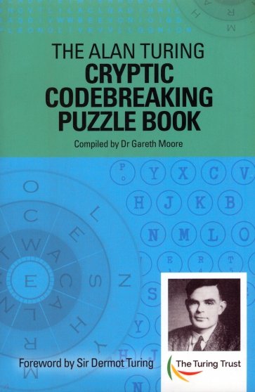 The Alan Turing Cryptic Codebreaking Puzzle Book