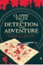 Poe Edgar Allan Classic Tales of Detection & Adventure poe edgar allan the murders in the rue morgue