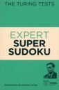 Saunders Eric The Turing Tests Expert Super Sudoku moore gareth the turing tests expert code puzzles
