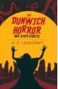 Lovecraft Howard Phillips The Dunwich Horror & Other Stories lovecraft howard phillips the classic horror stories