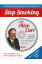 Carr Allen Stop Smoking With Allen Carr + CD pride набор 10 for smokers
