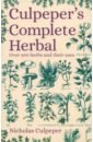 Culpeper Nicholas Culpeper's Complete Herbal. Over 400 Herbs and Their Uses