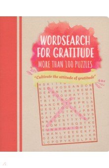Wordsearch for Gratitude. More Than 100 Puzzles