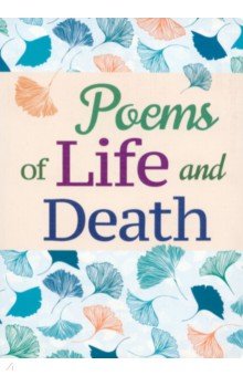 Poems of Life and Death