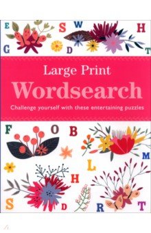 Large Print Wordsearch. Challenge Yourself with These Entertaining Puzzles