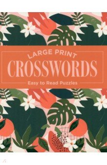 Large Print Crosswords. Easy to Read Puzzles