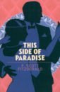Fitzgerald Francis Scott This Side of Paradise fitzgerald f this side of paradise