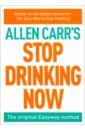 цена Carr Allen Stop Drinking Now