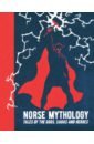 цена Norse Mythology. Tales of the Gods, Sagas and Heroes