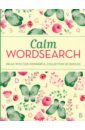 цена Saunders Eric Calm Wordsearch. Relax with this Wonderful Collection of Puzzles