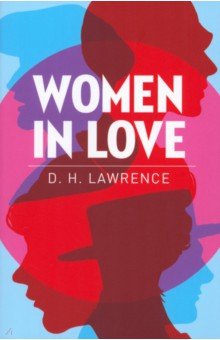 Lawrence David Herbert - Women in Love