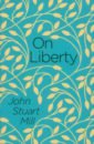 цена Mill John Stuart On Liberty