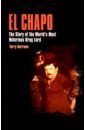 Burrows Terry El Chapo. The Story of the World’s Most Notorious Drug Lord