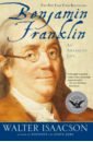 Isaacson Walter Benjamin Franklin. An American Life