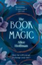 Hoffman Alice The Book of Magic hoffman alice magic lessons