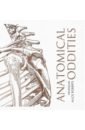 Roberts Alice Anatomical Oddities уокер р the human body