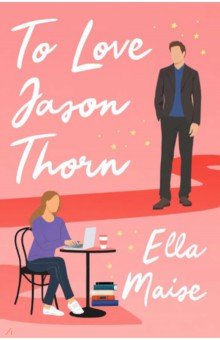 To Love Jason Thorn Simon & Schuster