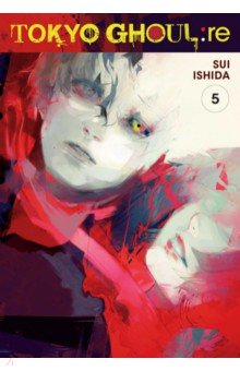 Tokyo Ghoul: re. Volume 5