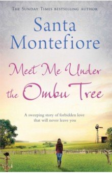 Montefiore Santa - Meet Me Under the Ombu Tree