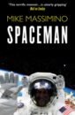 Massimino Mike Spaceman kelly scott infinite wonder an astronaut s photographs from a year in space