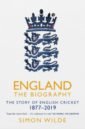 цена Wilde Simon England. The Biography. The Story of English Cricket