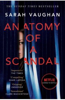 Anatomy of a Scandal Simon & Schuster - фото 1