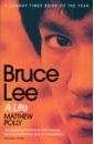 Polly Matthew Bruce Lee. A Life polly matthew bruce lee a life