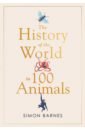 Barnes Simon History of the World in 100 Animals printio сумка save the animals