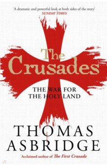 

The Crusades. The War for the Holy Land
