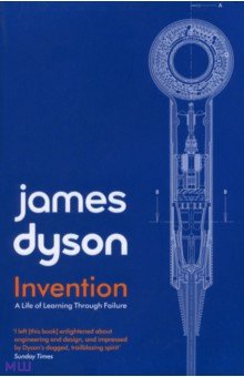 Invention. A Life of Learning through Failure Simon & Schuster
