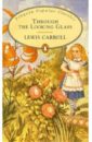 Carroll Lewis Through the Looking Glass lewis carroll trough the looking glass