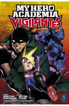 

My Hero Academia. Vigilantes. Volume 1